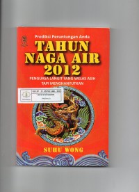 Image of Tahun Naga Air 2012: Penguasa Langit yang Welas Asih tapi Menghanyutkan
